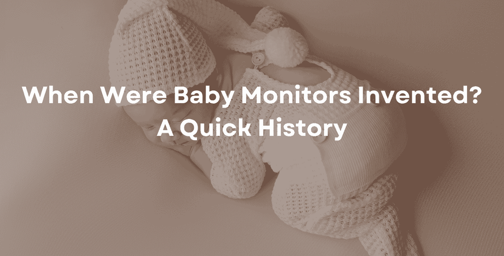 When Were Baby Monitors Invented? A Quick History