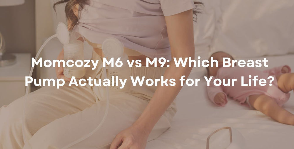 Sacaleches Momcozy M6 vs. M9: ¿cuál se adapta mejor a tu estilo de vida?