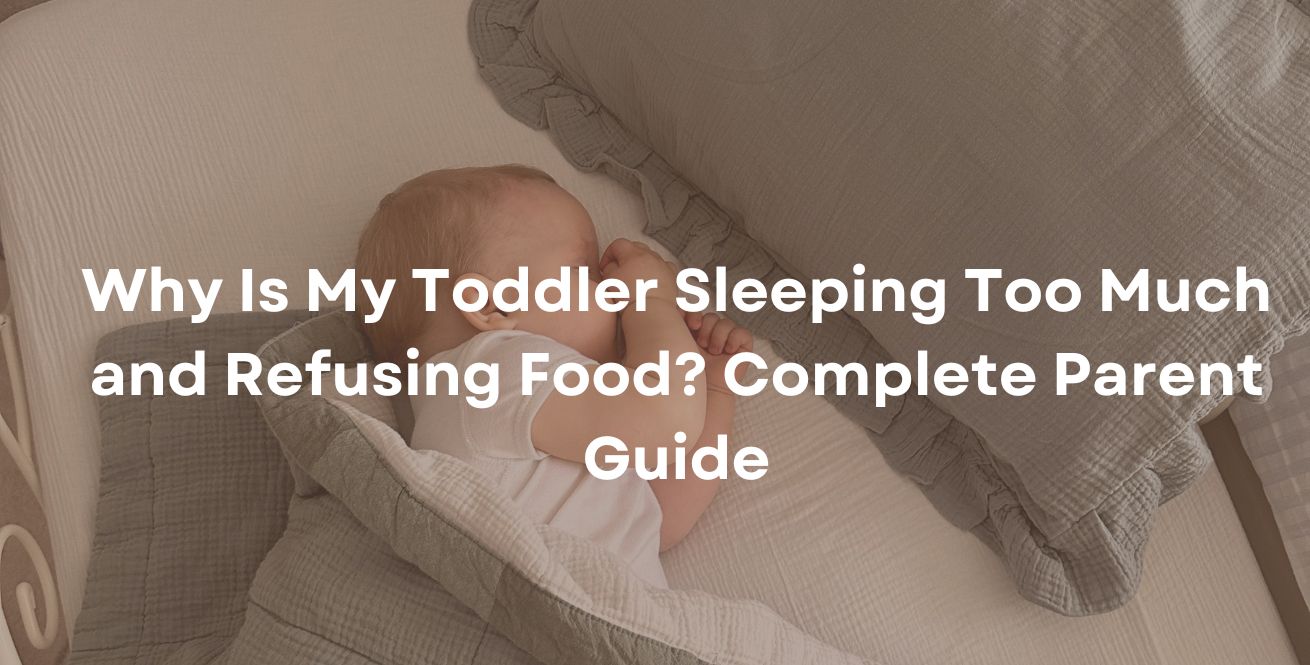 ¿Por qué mi niño pequeño duerme demasiado y rechaza la comida? Guía completa para padres