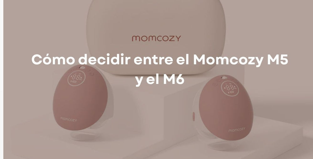 Cómo decidir entre el Momcozy M5 y el M6