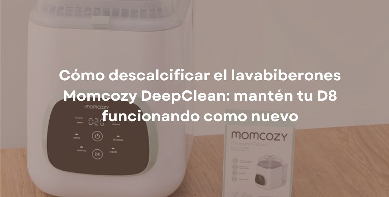 Cómo descalcificar el lavabiberones Momcozy DeepClean: mantén tu D8 funcionando como nuevo