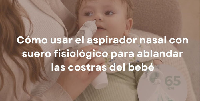 Cómo usar el aspirador nasal con suero fisiológico para ablandar las costras del bebé