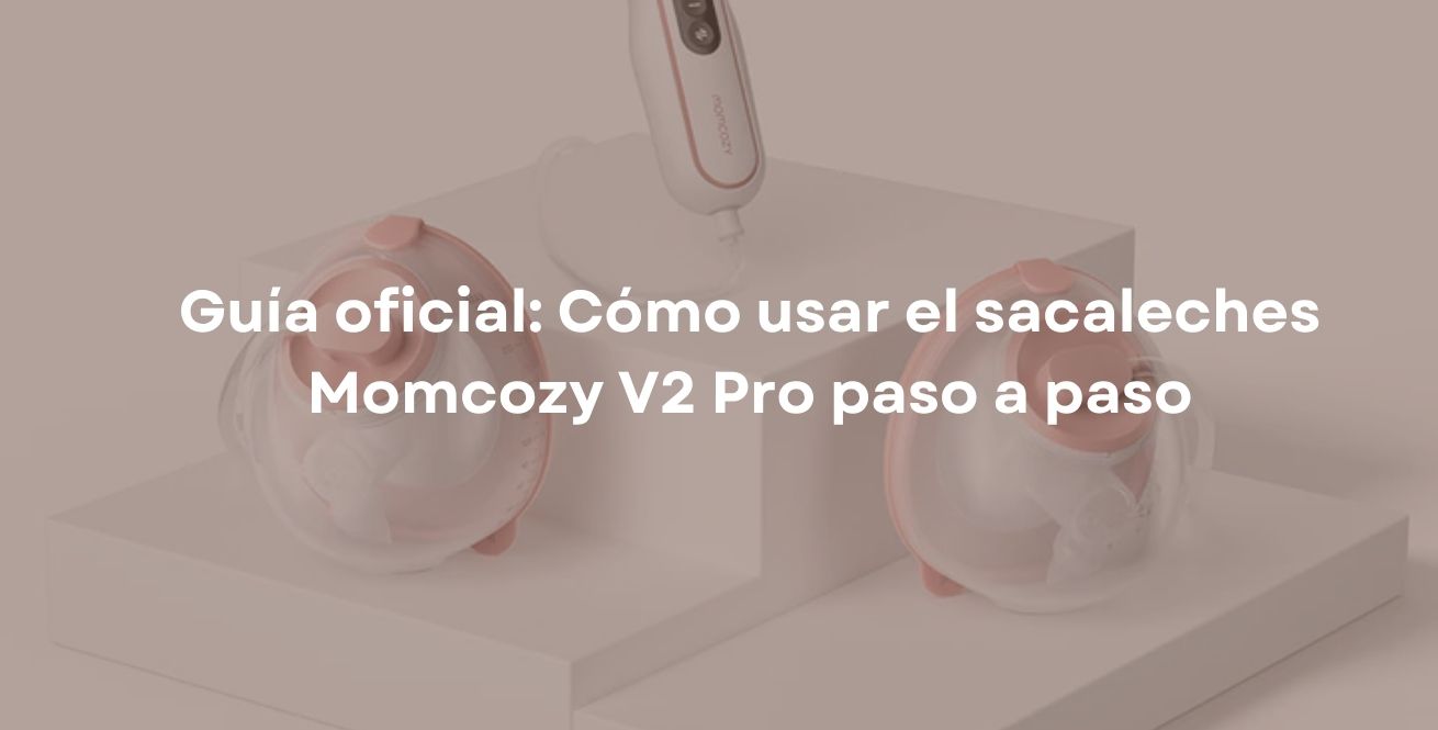 Guía oficial: Cómo usar el sacaleches Momcozy V2 Pro paso a paso