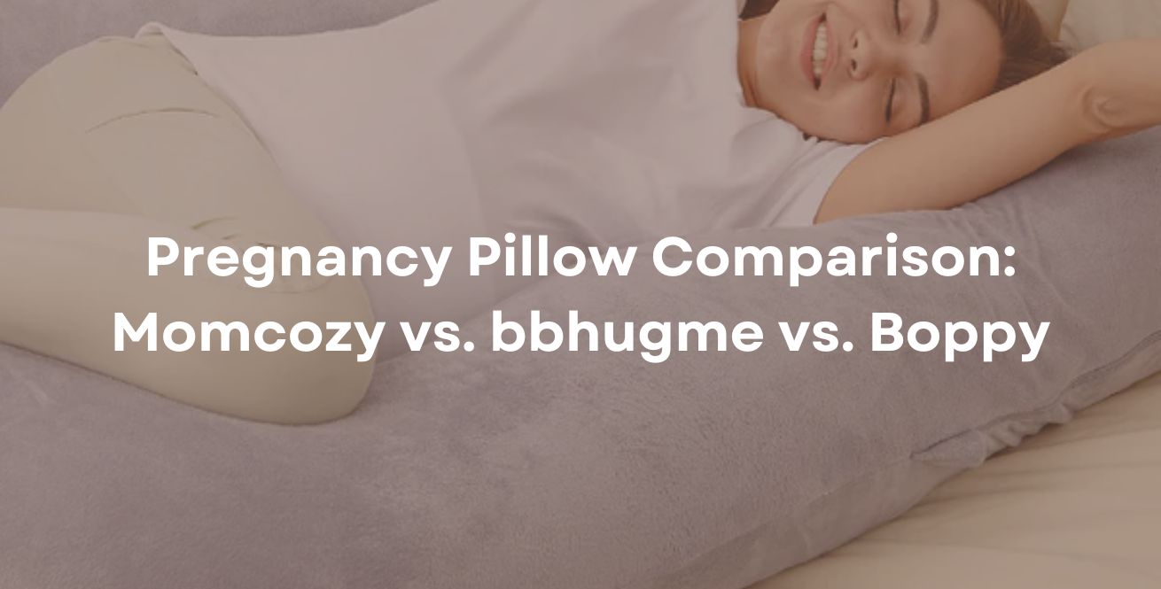 Pregnancy Pillow Comparison Momcozy vs. bbhugme vs. Boppy