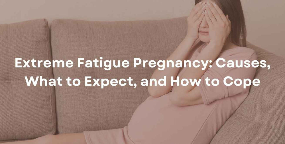 Extreme Fatigue Pregnancy: Causes, What to Expect, and How to Cope